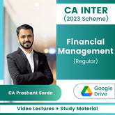 CA Inter Financial Management (Regular) Video Lectures by CA Prashant Sarda (Google Drive)